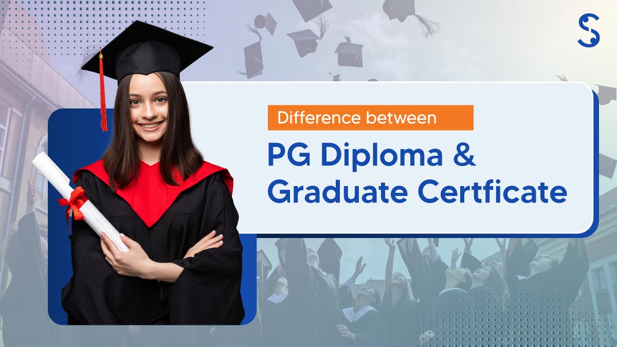 Difference Between a Graduate Certificate and a PG Diploma   