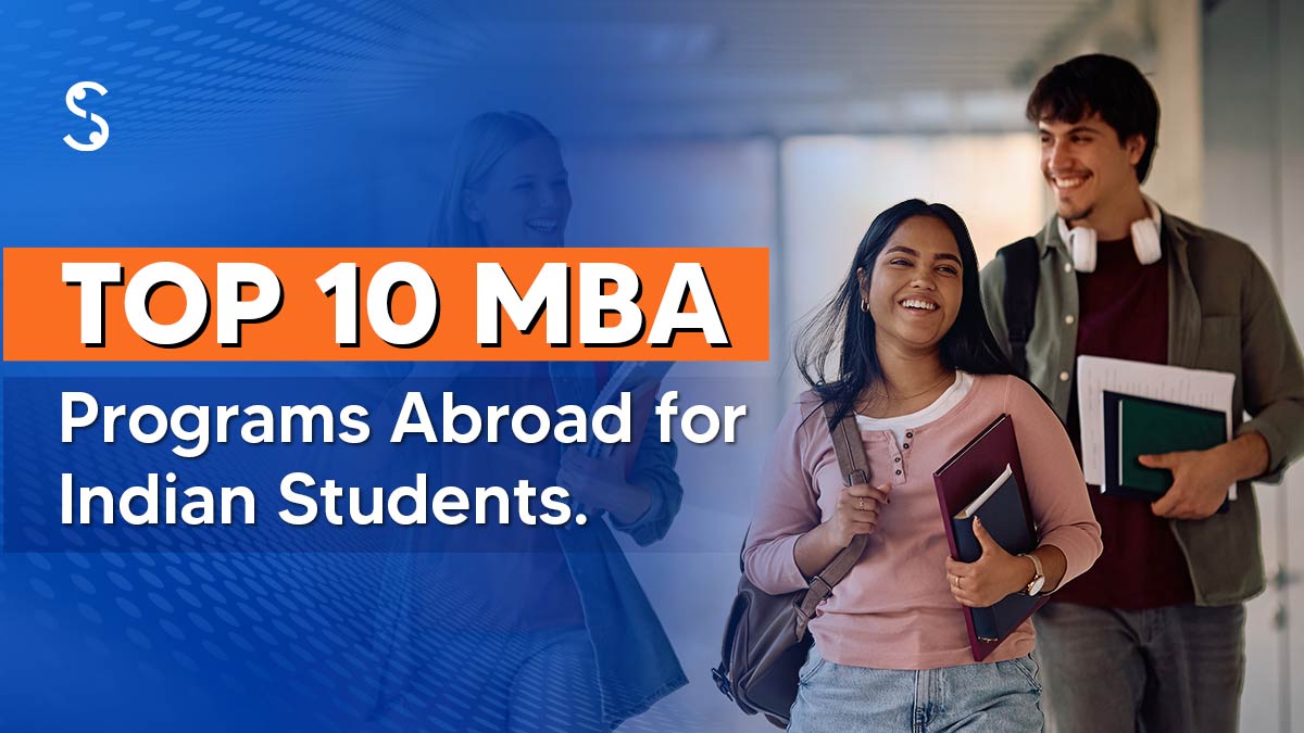 Top MBA Programs Abroad for Indian Students
