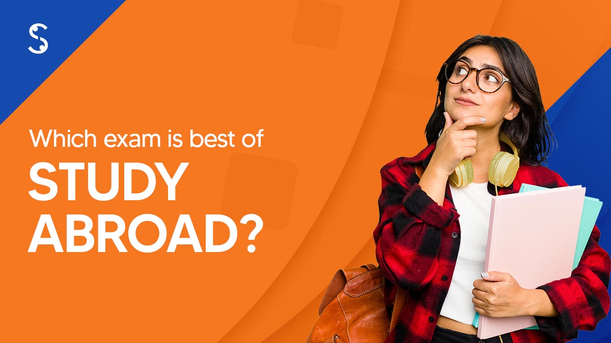 Best Exams for Studying Abroad