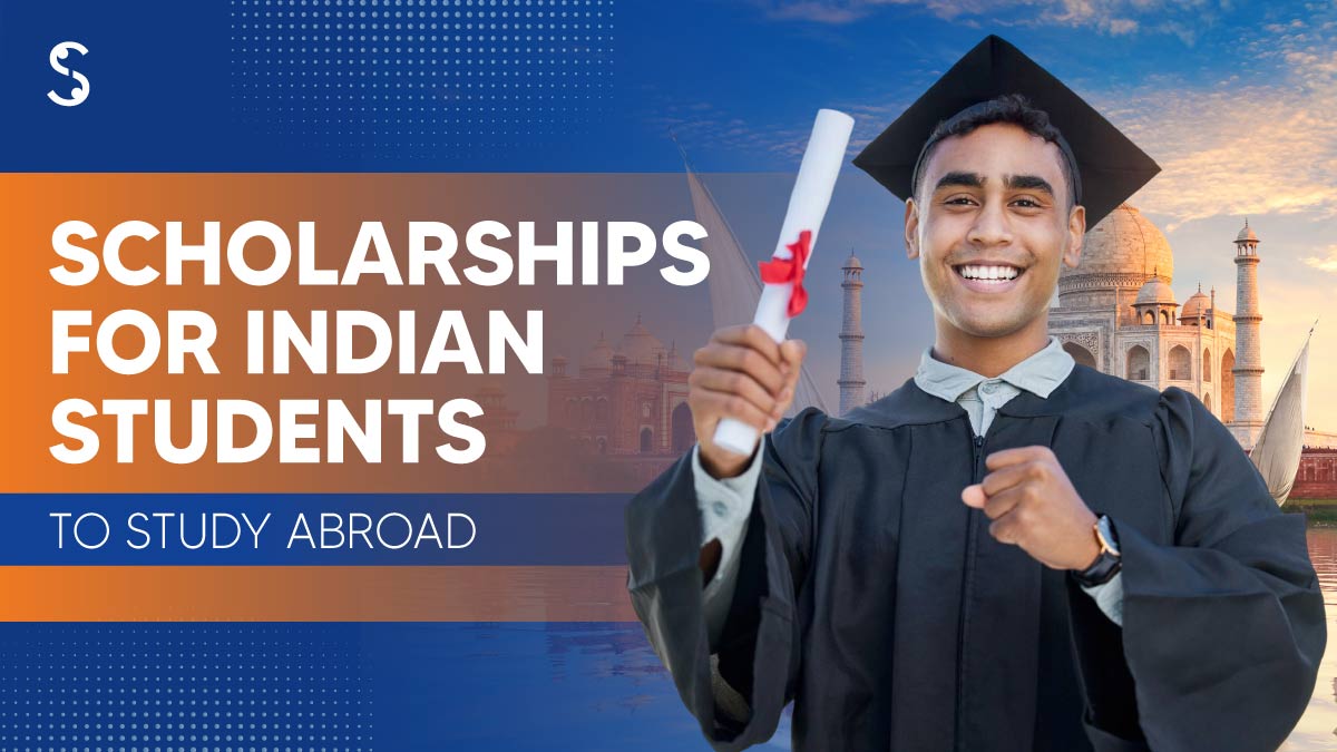Scholarships for Indian Students to Study Abroad