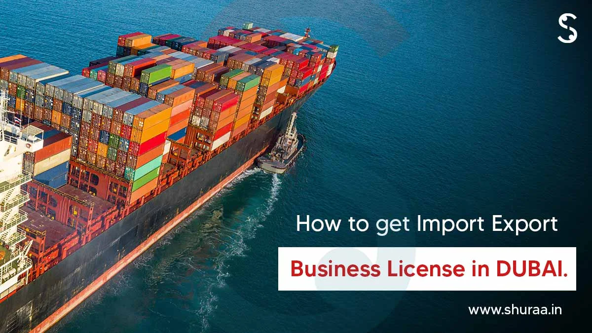 How to Get Import Export License in Dubai?