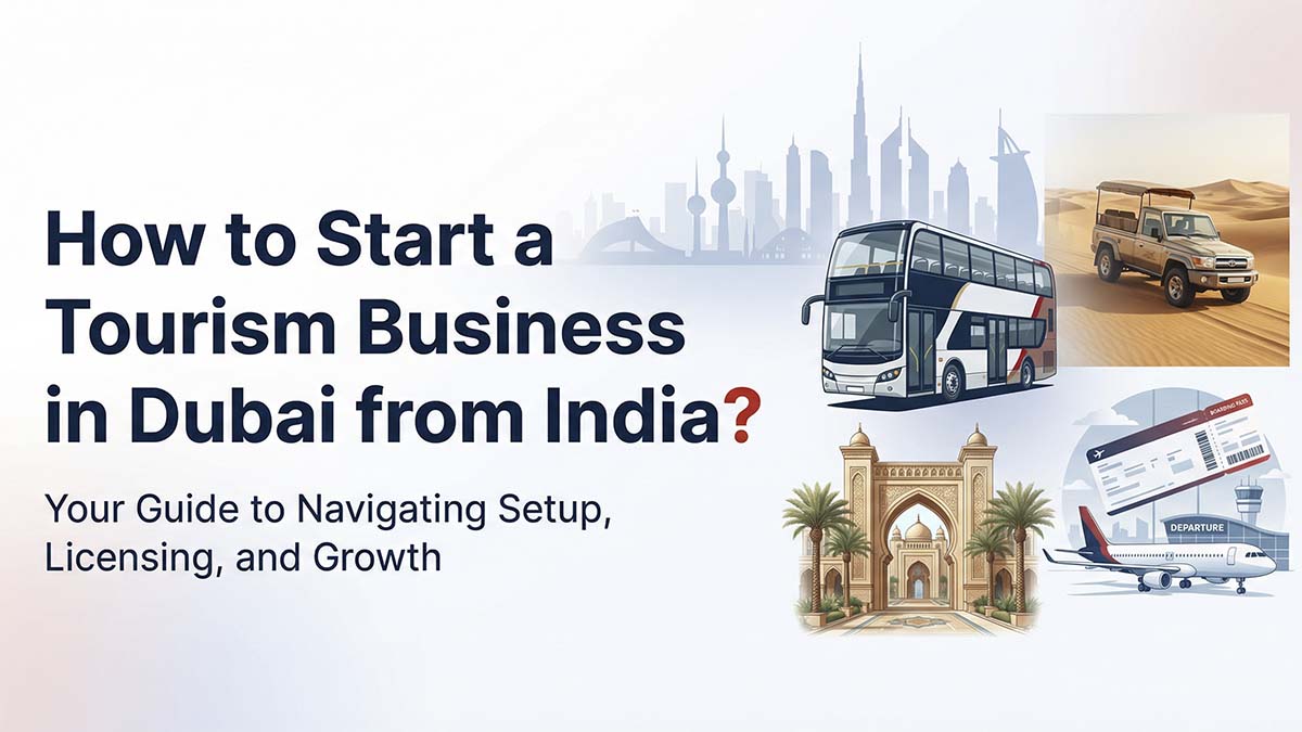 How to Start a Tourism Business in Dubai, UAE