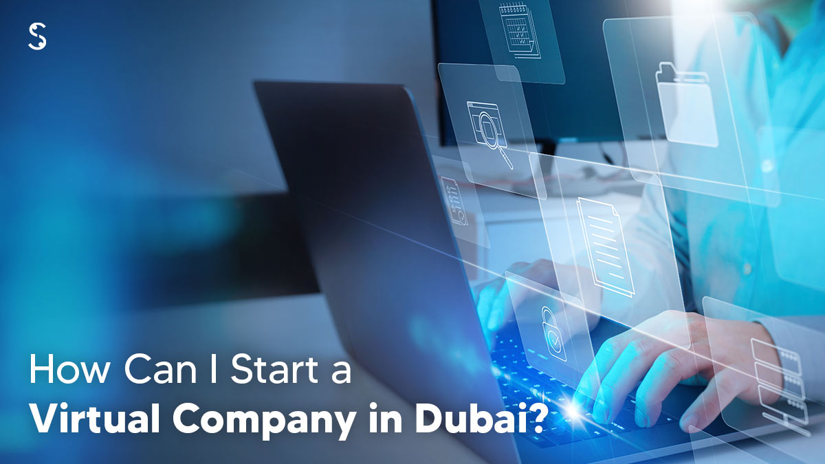 How to Get a Virtual Company License in Dubai?
