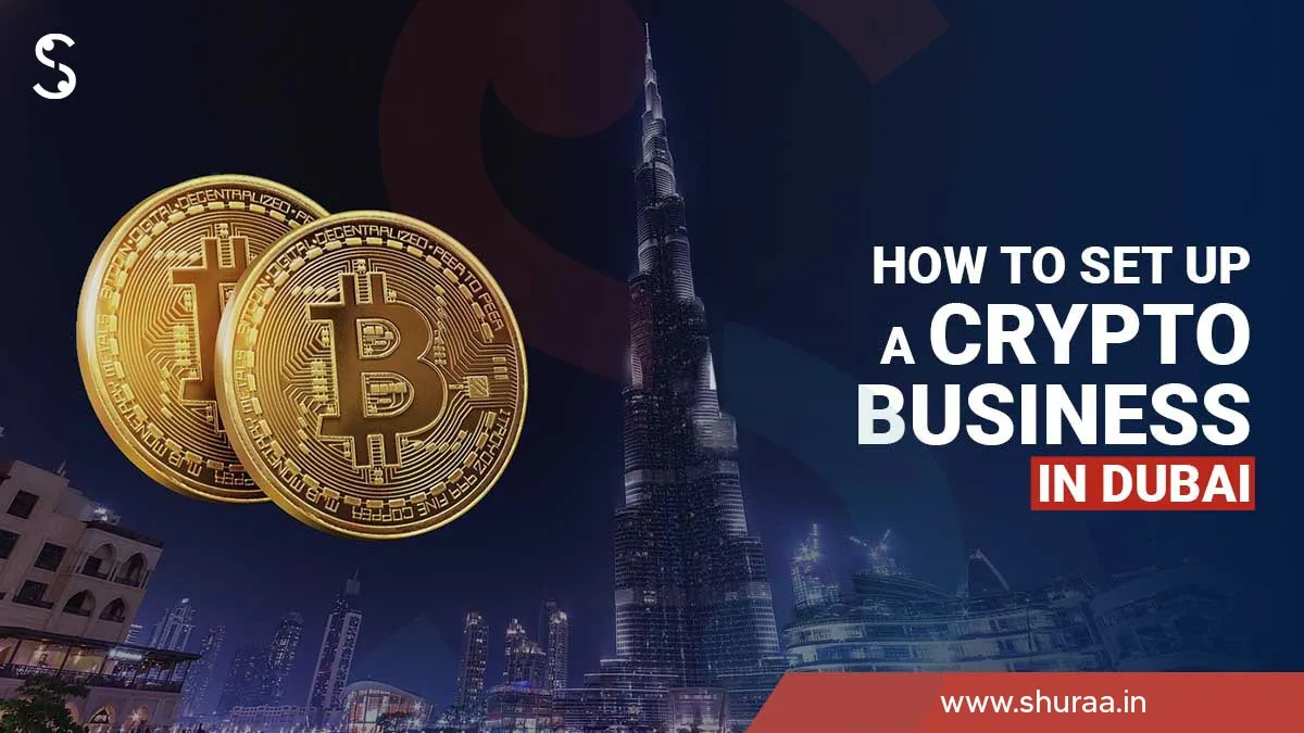 How to Start a Crypto Business in Dubai