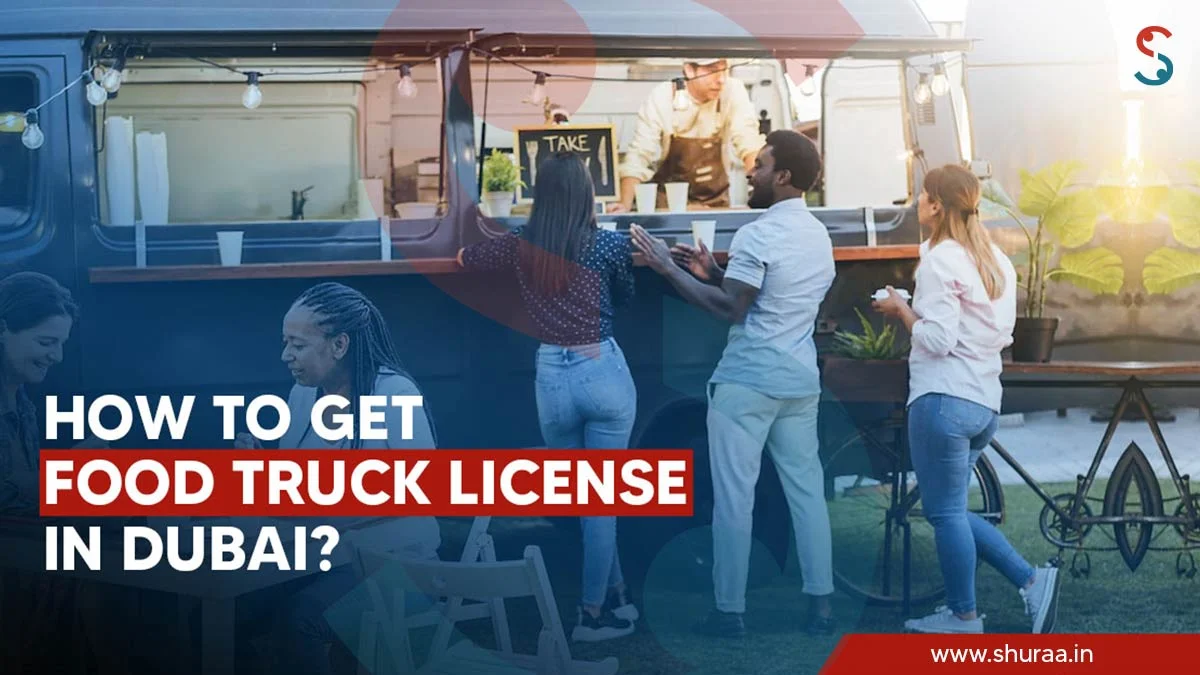 How to get a Food Truck License in Dubai?