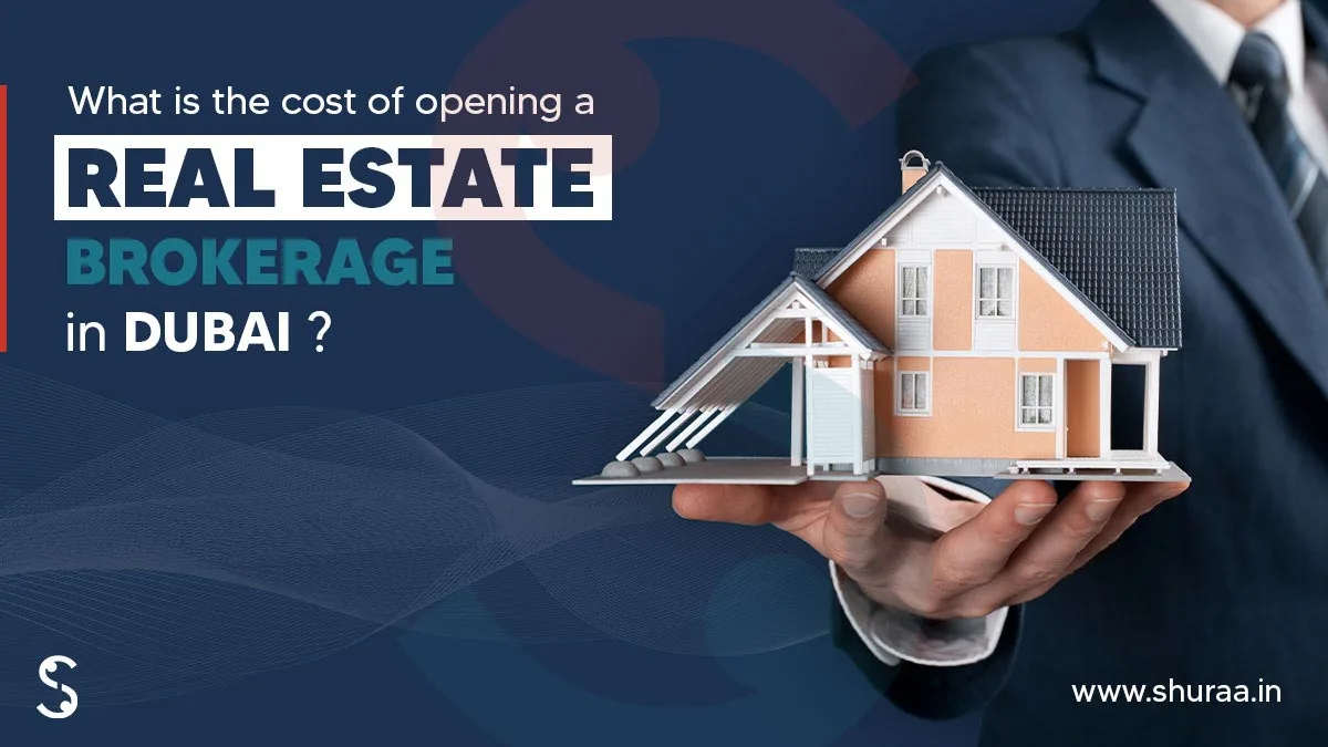 Cost of opening a real estate brokerage in Dubai