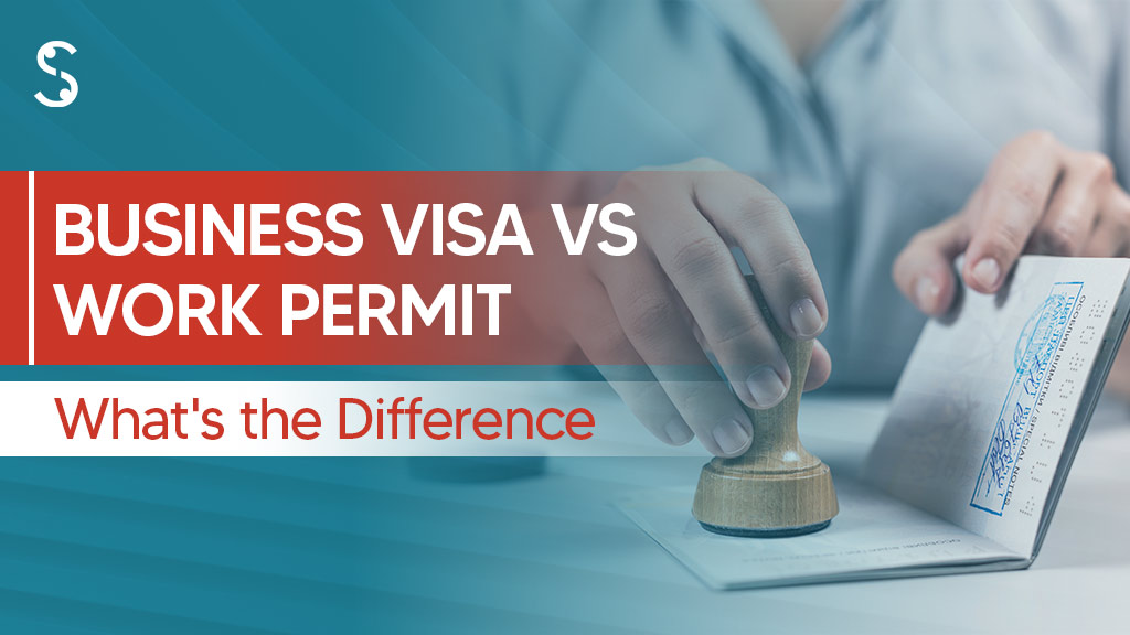 Business Visa vs Work Permit