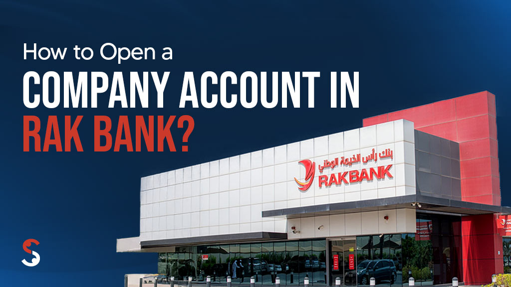 Open Company Account in RAK Bank