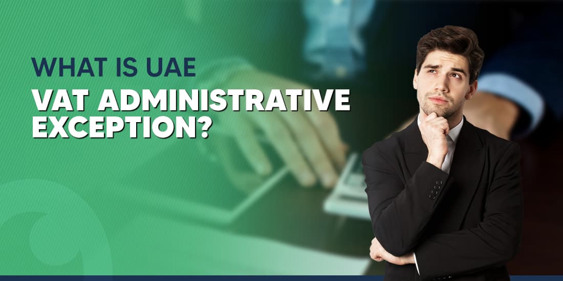 FTA VAT administrative exception in UAE