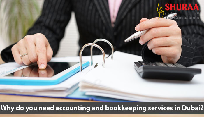 Why-do-you-need-accounting-and-bookkeeping-services-in-Dubai
