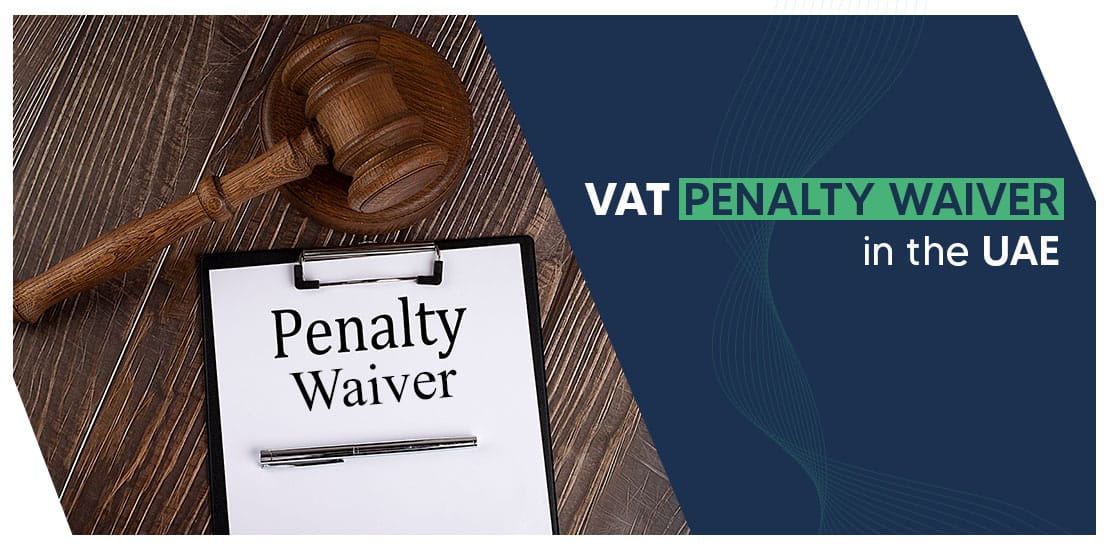 VAT penalty waiver in UAE