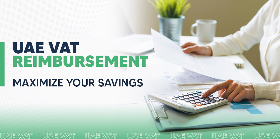 VAT reimbursement and disbursement in the UAE