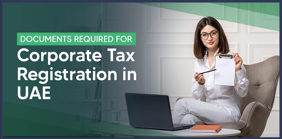 Documents Required For Corporate Tax Registration UAE