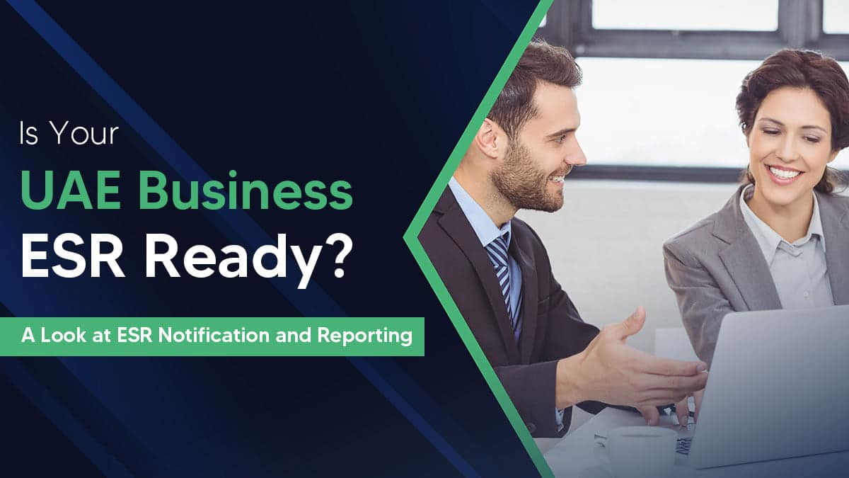 ESR Notification and Reporting in UAE