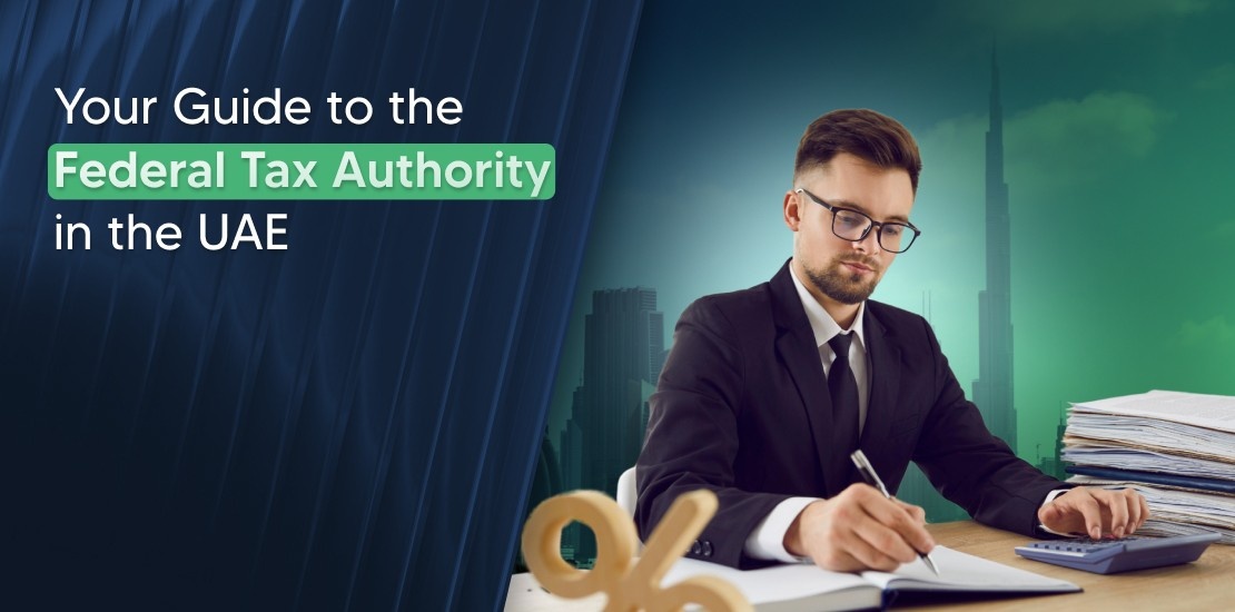 About the Federal Tax Authority in UAE