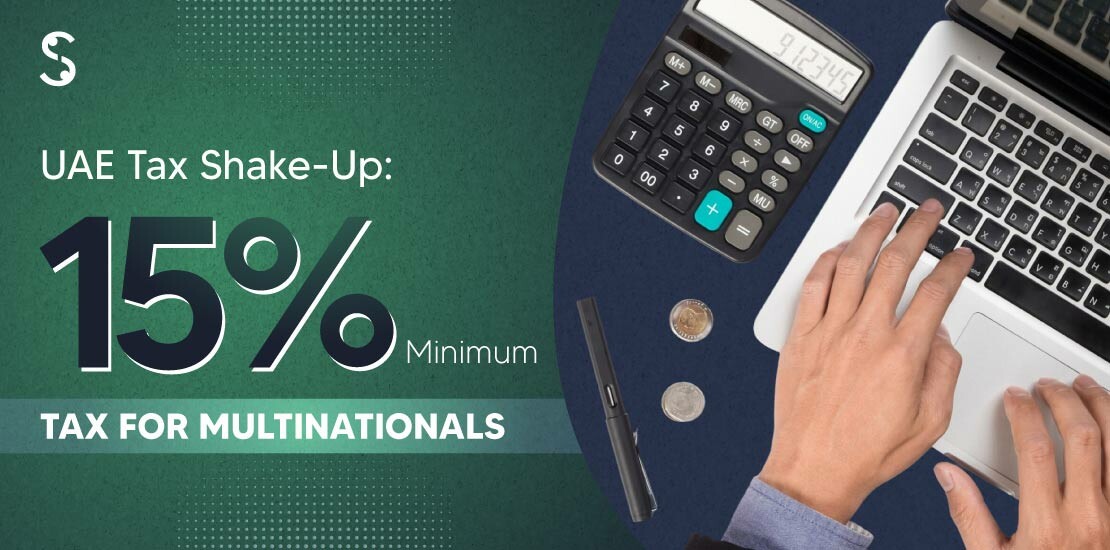 UAE to impose 15% Tax on Multinational Companies