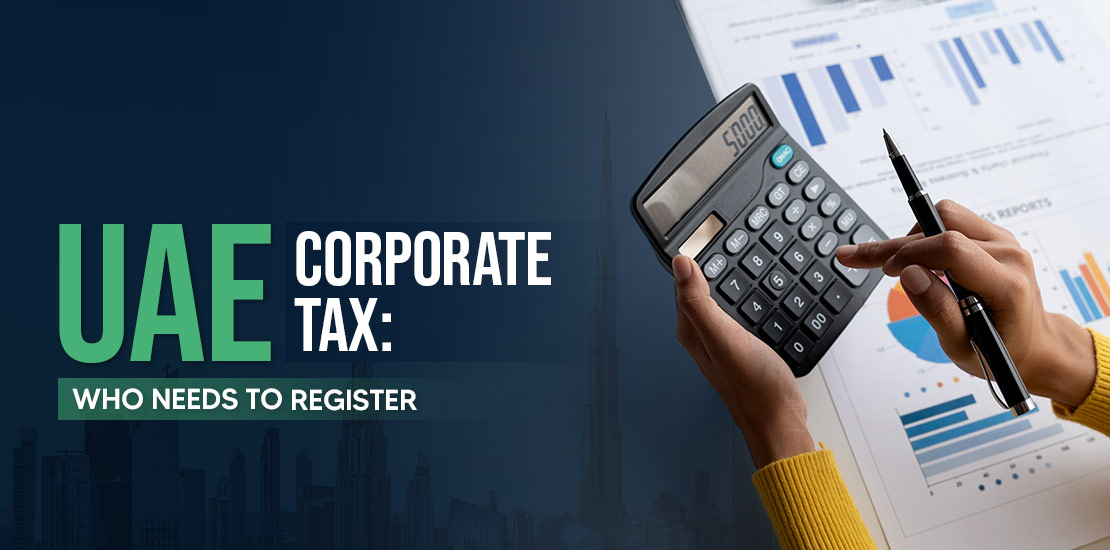 Who Needs to Register for UAE Corporate Tax